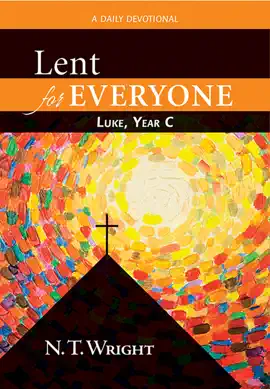 Read: Lent for Book Everyone: Luke, Year C