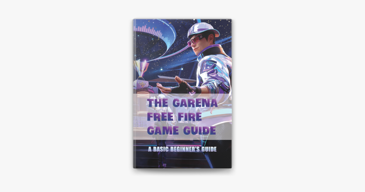 Garena Free Fire: A basic beginner's guide