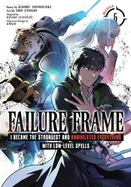 Read: Failure Frame: I Became the Book Strongest and Annihilated Everything With Low-Level Spells (Manga) Vol. 6