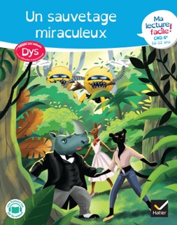 Ma lecture facile dys CM2-6e : Un sauvetage miraculeux by Evelyne Barge, Marco Overzee & Thomas Tessier