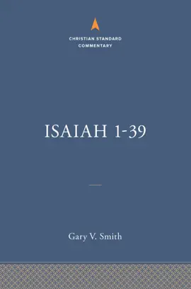 Read: Isaiah 1-39: The Christian Standard Book Commentary
