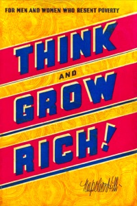 Think and Grow Rich!