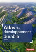 Atlas du développement durable - Yvette Veyret & Paul Arnould