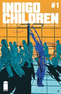 Indigo Children #1 by Curt Pires & Alex Diotto