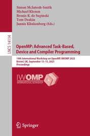 OpenMP: Advanced Task-Based, Device and Compiler Programming - Simon McIntosh-Smith, Michael Klemm, Bronis R. de Supinski, Tom Deakin & Jannis Klinkenberg