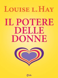 Il potere delle donne - Louise L. Hay