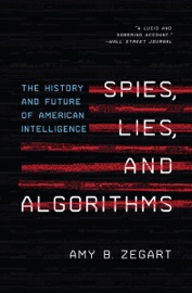 Book Spies, Lies, and Algorithms - Amy B. Zegart