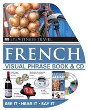 Eyewitness Travel Guides: French Visual Phrase Book - DK Cover Art