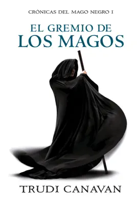 Read: El gremio de Book los magos (Crónicas del Mago Negro 1)