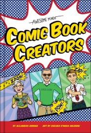Awesome Minds: Comic Book Creators - Alejandro Arbona & Chelsea O'Mara Holeman