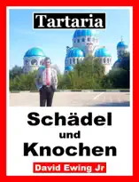 Tartaria - Schädel und Knochen