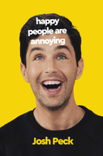 Happy People Are Annoying - Josh Peck Cover Art