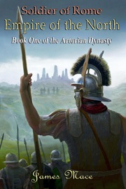 Book Soldier of Rome: Empire of the North - James Mace