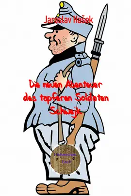 Read: Die neuen Abenteuer des tapferen Soldaten Schwejk Book