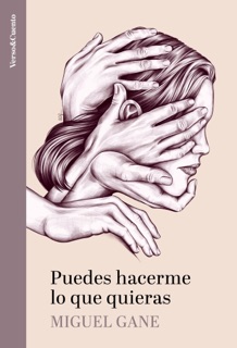 Puedes hacerme lo que quieras by Miguel Gane