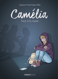 Camélia - Face à la meute - Christophe Cazenove & Nora Fraisse