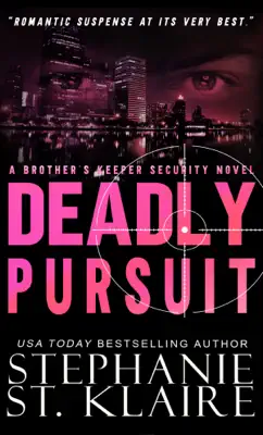 Deadly Pursuit by Stephanie St. Klaire book