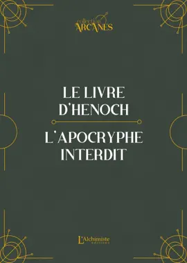 Le livre d'Hénoch (Hénoch l'éthiopien) – L'apocryphe interdit (traduction originale et texte intégral)