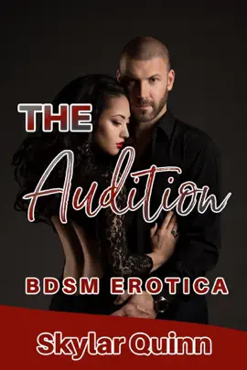 Read: Book The Audition: BDSM Erotica