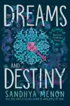 Of Dreams and Destiny by Sandhya Menon Book Summary, Reviews and Downlod