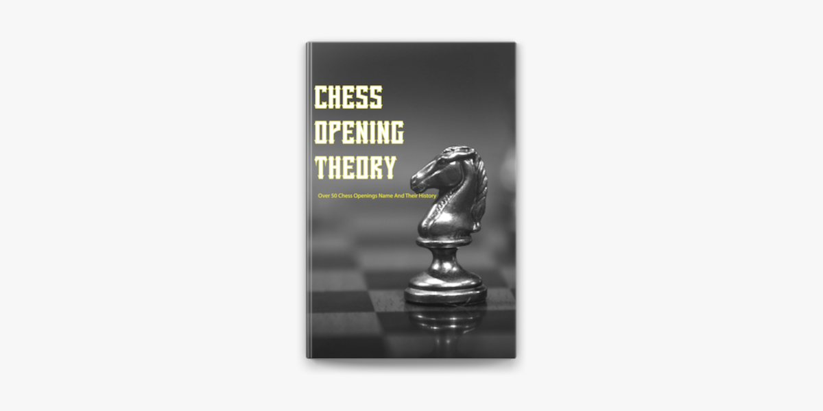 Chess Opening Names - Volume 2: Even More Enthralling & Amazing History  Behind The First Few Moves by Nathan Rose