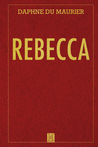 Rebecca - Daphne du Maurier Cover Art