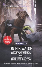 On His Watch - Sharon Dunn & Shirlee McCoy
