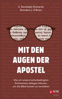 Mit den Augen der Apostel by E. Randolph Richards & Brandon J. O'Brien