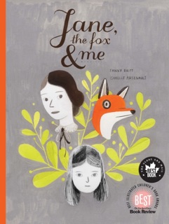 Jane, the Fox and Me by Fanny Britt, Susan Ouriou & Christelle Morelli