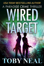Wired Target - Toby Neal Cover Art