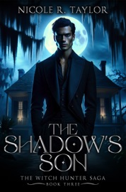 The Shadow's Son - Nicole R. Taylor