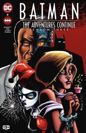 Batman: The Adventures Continue Season Three (2023) #2 - Paul Dini, Alan Burnett, Kevin Altieri & Jordan Gibson