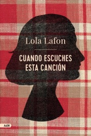 Cuando escuches esta canción (AdN) - Lola Lafon & María Teresa Gallego Urrutia