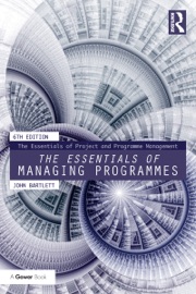 The Essentials of Managing Programmes - John Bartlett
