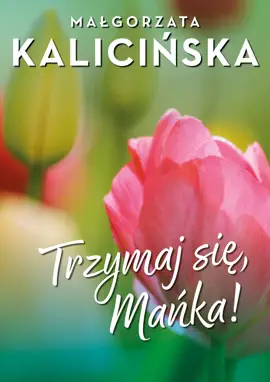 Read: Book Trzymaj się, Mańka!