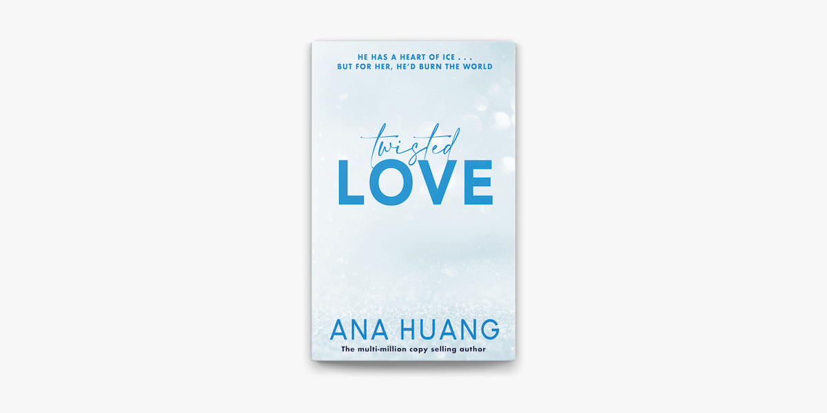 Twisted Love by Ana Huang (ebook) - Apple Books