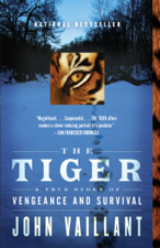 The Tiger - John Vaillant Cover Art
