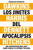 Los jinetes del Apocalipsis - Richard Dawkins, Christopher Hitchens, Daniel Dennett & Sam Harris