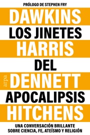 Los jinetes del Apocalipsis - Richard Dawkins, Christopher Hitchens, Daniel Dennett & Sam Harris