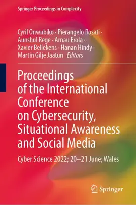 Read: Proceedings of the International Conference Book on Cybersecurity, Situational Awareness and Social Media