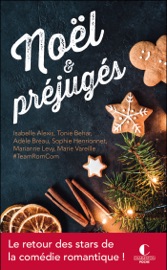 Noël et Préjugés - Marie Vareille, Adèle Bréau, Tonie Behar, Sophie Henrionnet, Isabelle Alexis & Marianne Levy