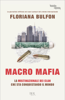 Macro mafia - Floriana Bulfon