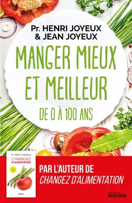 Read: Manger mieux et meilleur Book de 0 à 100 ans