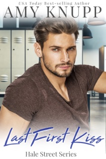 Last First Kiss by Amy Knupp