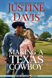 Making A Texas Cowboy - Justine Davis