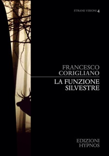 La funzione silvestre by Francesco Corigliano