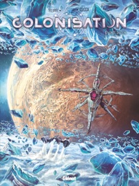Colonisation - Tome 06 - Denis-Pierre Filippi & Vincenzo Cucca