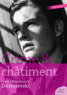Crime et châtiment by Fédor Mikhaïlovitch Dostoïevski