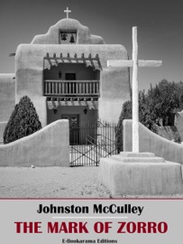 The Mark of Zorro - Johnston McCulley