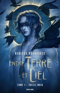 Entre terre et ciel, T1 : Soleil noir by Rebecca Roanhorse, Isabelle Raoux Pernot & Magdalena Pagowska
